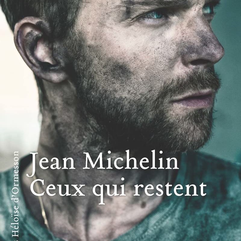 &laquo;&nbsp;Ceux qui restent&nbsp;&raquo; – Jean&nbsp;Michelin