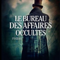 &laquo;&nbsp;Le bureau des affaires occultes&nbsp;&raquo; d&rsquo;Eric&nbsp;Fouassier